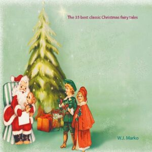 The 35 best classic Christmas fairy tales With these classic Christmas stories, your Christmas season will also be a special experience and your children will love the stories.