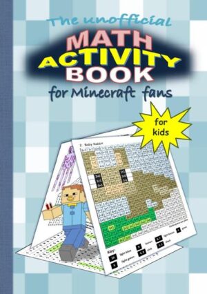 Attention Minecraft fans! The long awaited MATH ACTIVITY BOOK with many exciting games, inspired by MINECRAFT, is finally available! Enjoy a world full of math coloring pictures (multiplication, substraction, division and addition), mazes, word search games, spot the difference and point-to-point pictures and many Minecraft creatures to color. The math exercises are either on a basic (1st and 2nd Grade) or advanced level (3rd and 4th Grade). A great and educational activity for all young Minecraft fans!