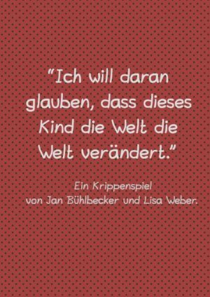 “Ich will daran glauben,dass dieses Kind die Welt die Welt verändert.” ist ein Krippenspiel mit aktuellen Referenzen, u. a. zu den Themen Flucht und Vertreibung, aus dem Jahr 2023, das sich mit der Frage beschäftigt, welche Bedeutung Weihnachten hat und warum es sich lohnt, das Fest gerade jetzt zu feiern. Das Krippenspiel darf auch in anderen Gemeinden gerne aufgeführt werden, mehr dazu im Buch.