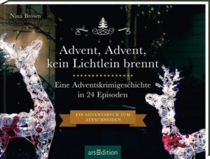 Leider hielt es der Verlag arsEdition nicht für nötig, bei der Anmeldung im Verzeichnis lieferbarer Bücher sorgfältig zu arbeiten und das Buch Advent, Advent, kein Lichtlein brennt von Nina Brown mit einer Inhaltsangabe auszustatten.