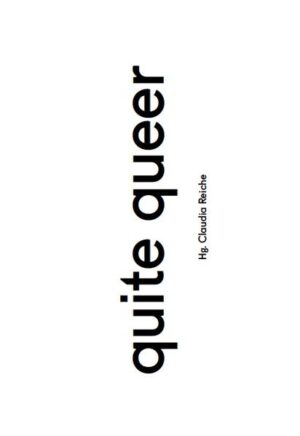 Quite queer, das kann mehreres heißen. Ziemlich queer oder über die Maßen queer - im Understatement queer. Queer macht nur ganz oder gar nicht Sinn, wenn es sich Anerkennung seiner Eigenart gibt. Quite queer übertreibt dabei nochmals und probiert innerhalb einer riskanten Organisationsform, die auf freundschaftliche Verbindungen setzt, ein Zusammentreffen von queerer Theorie, Kunst und Film mit (post)feministischen Strategien. 10 hosts haben je einen oder mehrere korrespondierende guests eingeladen, die miteinander ihre Beiträge in einem Lab des thealit Frauen.Kultur.Labor. präsentierten und diskutierten. Aus diesem Prozess und mit noch weiteren Beteiligungen entstand das Buch quite queer. mit Beiträgen von: Christian Aberle, Krista Beinstein, Pauline Boudry, Andrea B. Braidt, Ann Cvetkovich, Anna Daucíková, Christiane Erharter, Evi, Nic & C., Friese, ghosts, Ruth Heß, Josch Hoenes, Martina Kock, Laima Kreivyte, Karin Kröll, Renate Lorenz, Karin Michalski, Helene von Oldenburg, Jim Osthaarchic, Barbara Paul, Chris Regn, Claudia Reiche, Barbara Reumüller, Donna Riddington, Dietmar Schwärzler, Andrea Sick, Sissy Boyz, Mare Tralla, Tomka Weiß, Evi Wiemer