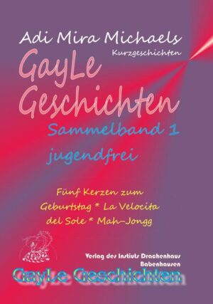 Der erste Sammelband von drei jugendfreien, schwulen Geschichten von Adi Mira Michaels * Fünf Kerzen zum Geburtstag * La Velocita del Sole -- Die Geschwindigkeit der Sonne * Mah-Jongg Durchgehend vierfarbig gedruckt