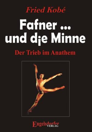 Leider hat der Verlag Engelsdorfer Verlag es versäumt, dem Buchhandel eine Inhaltsangabe zu dem Buch "Fafner... und die MinneDer Trieb im Anathem" von Fried Kobé zur Verfügung zu stellen. Das ist bedauerlich, aber wir stellen unseren Leser und Leserinnen das Buch trotzdem vor.