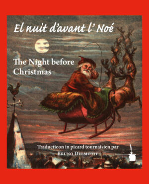 The Night before Christmas est le plus connu des poèmes de Noël en langue anglaise. Traduction en picard tournaisien par Bruno Delmotte. Édition bilingue: anglais et picard tournaisien.