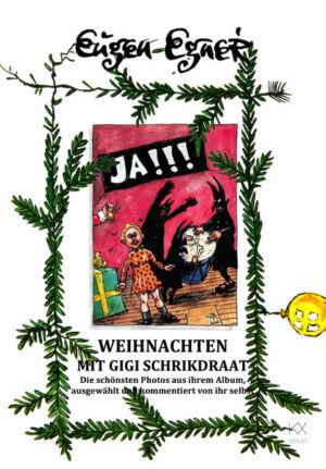 Eugen Egners "Weihnachten mit Gigi Schrikdraat" - nach 30 Jahren endlich als Heftchen! Die Weihnachtsgeschichte entstand im Jahre 1991. Anläßlich des 30jährigen Jubiläums erscheint sie nun endlich als kleines Weihnachtsheftchen mit einem im Jahre 2021 vom Autor generalüberholtem Text.