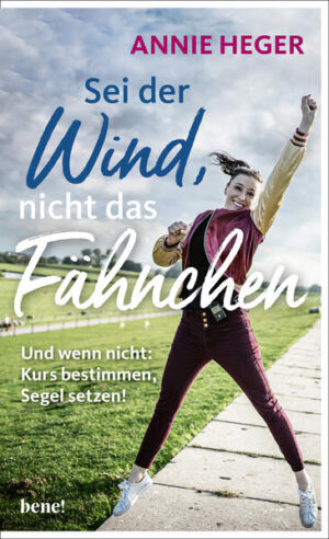 Leider hat der Verlag bene! es versäumt, dem Buchhandel eine Inhaltsangabe zu dem Buch "Sei der Wind, nicht das FähnchenUnd wenn nicht: Kurs bestimmen, Segel setzen!" von Annie Heger zur Verfügung zu stellen. Das ist bedauerlich, aber wir stellen unseren Leser und Leserinnen das Buch trotzdem vor.