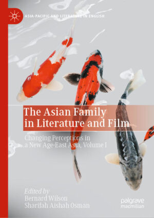 Leider hat der Verlag Springer Singapore es versäumt, dem Buchhandel eine Inhaltsangabe zu dem Buch "The Asian Family in Literature and FilmChanging Perceptions in a New Age-East Asia, Volume I" von Bernard Wilson und Sharifah Aishah Osman  zur Verfügung zu stellen. Das ist bedauerlich, aber wir stellen unseren Leser und Leserinnen das Buch trotzdem vor.