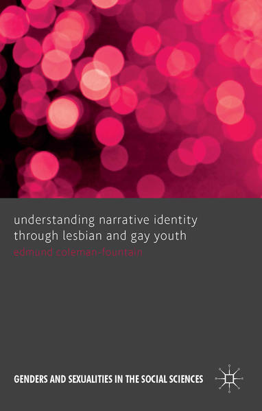 Understanding Narrative Identity Through Lesbian and Gay Youth | Gay Books & News