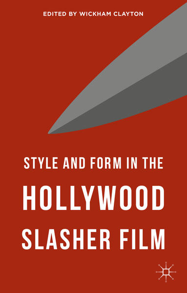 Style and Form in the Hollywood Slasher Film | Gay Books & News