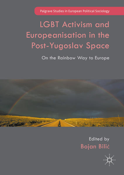 LGBT Activism and Europeanisation in the Post-Yugoslav Space | Gay Books & News