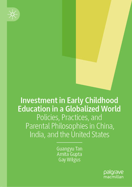 Investment in Early Childhood Education in a Globalized World: Policies, Practices, and Parental Philosophies in China, India, and the United States | Queer Books & News