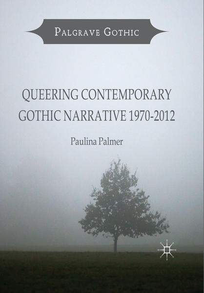Queering Contemporary Gothic Narrative 1970-2012 | Gay Books & News