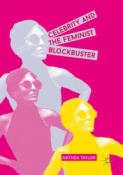 Celebrity and the Feminist Blockbuster | Gay Books & News