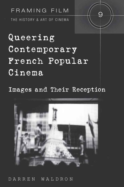 Queering Contemporary French Popular Cinema | Gay Books & News