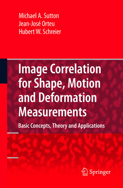 Image Correlation for Shape, Motion and Deformation Measurements | Gay Books & News