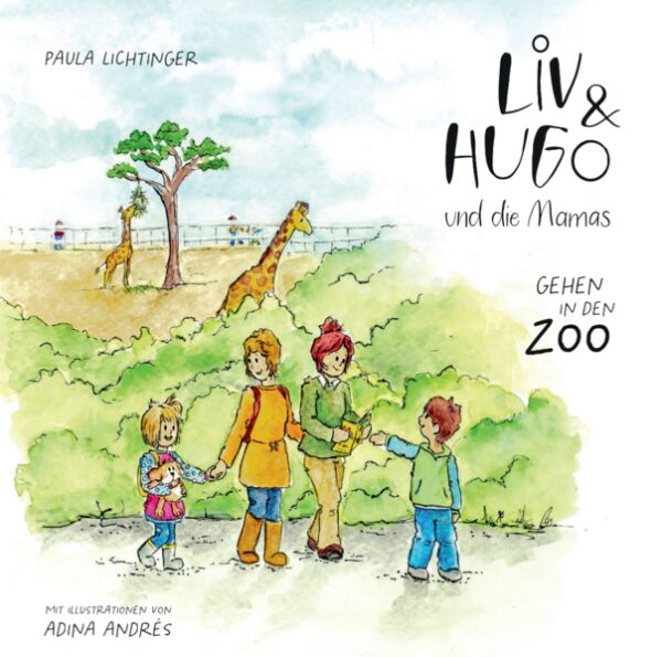 Liv & Hugo und die Mamas gehen in den Zoo | Gay Books & News