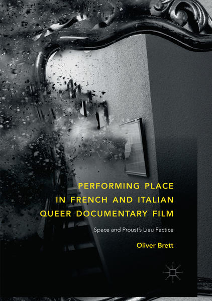 Performing Place in French and Italian Queer Documentary Film | Gay Books & News