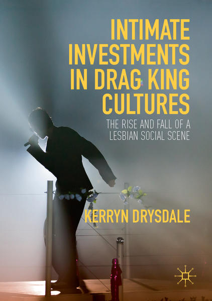 Intimate Investments in Drag King Cultures | Gay Books & News