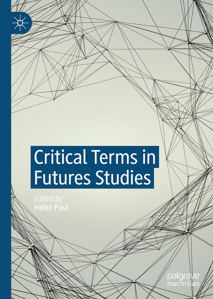 Critical Terms in Futures Studies | Gay Books & News