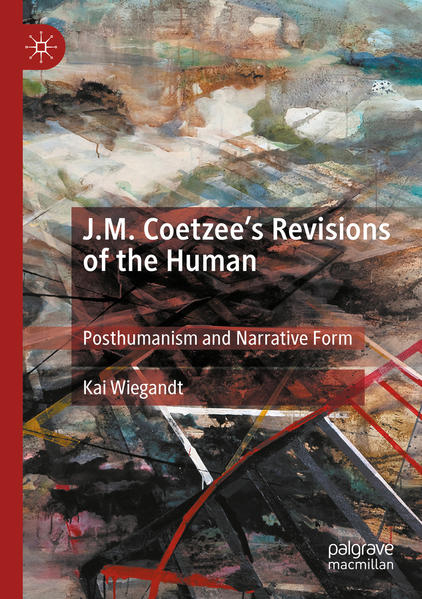 J.M. Coetzees Revisions of the Human | Gay Books & News