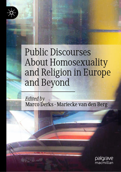 Public Discourses about Homosexuality and Religion in Europe and Beyond | Gay Books & News