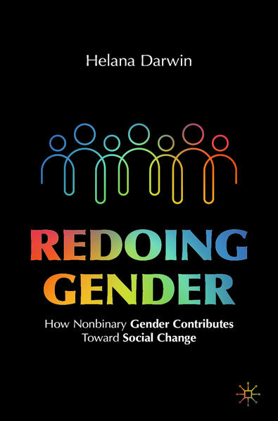 Redoing Gender: How Nonbinary Gender Contributes Toward Social Change | Gay Books & News