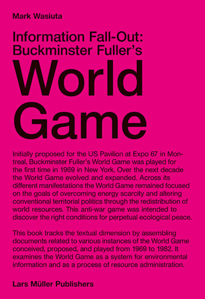 Information Fall-Out: Buckminster Fuller's World Game | Gay Books & News