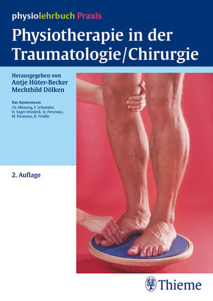 Physiotherapie in der Traumatologie/Chirurgie (physiolehrbuch Praxis) | Queer Books & News