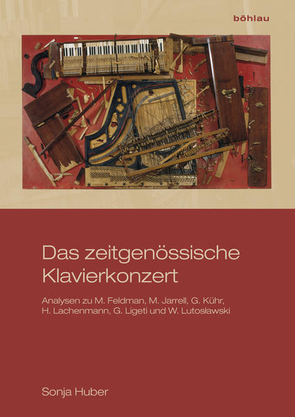 Das zeitgenössische Klavierkonzert: Analysen zu M. Feldman, M. Jarrell, G. Kühr, H. Lachenmann, G. Ligeti und W. Lutoslawski | Gay Books & News