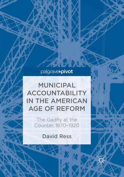 Municipal Accountability in the American Age of Reform | Gay Books & News