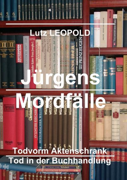 Jürgens Mordfälle 6: Tod vorm Aktenschrank Tod in der Buchhandlung | Gay Books & News