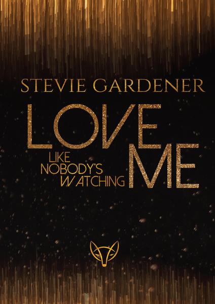Love me - Like nobody's watching | Gay Books & News