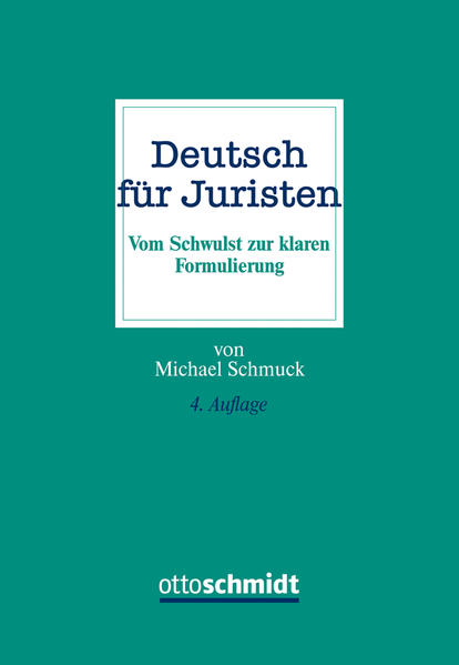 Deutsch für Juristen: Vom Schwulst zur klaren Formulierung | Gay Books & News