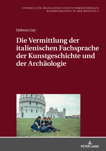 Die Vermittlung der italienischen Fachsprache der KunstGeschichte und der Archäologie | Gay Books & News