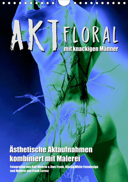 Aktfloral (Wandkalender 2020 DIN A4 hoch) | Gay Books & News