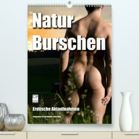 Naturburschen (Premium, hochwertiger DIN A2 Wandkalender 2020, Kunstdruck in Hochglanz) | Gay Books & News