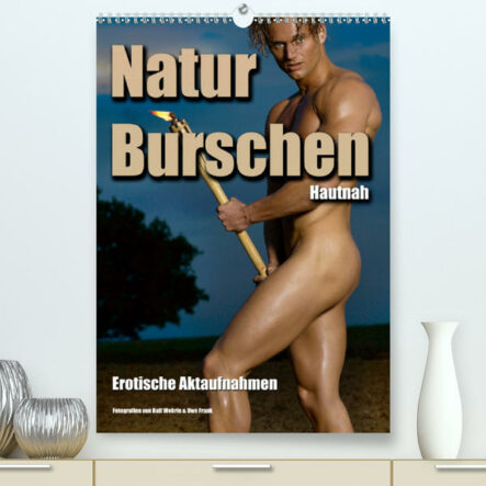 Naturburschen Hautnah (Premium, hochwertiger DIN A2 Wandkalender 2020, Kunstdruck in Hochglanz) | Gay Books & News