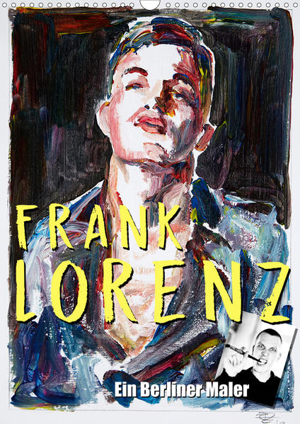 Frank Lorenz (Wandkalender 2021 DIN A3 hoch) | Gay Books & News