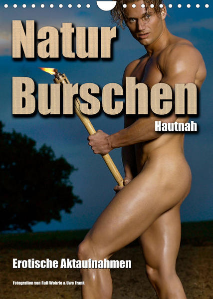 Naturburschen Hautnah (Wandkalender 2022 DIN A4 hoch) | Gay Books & News