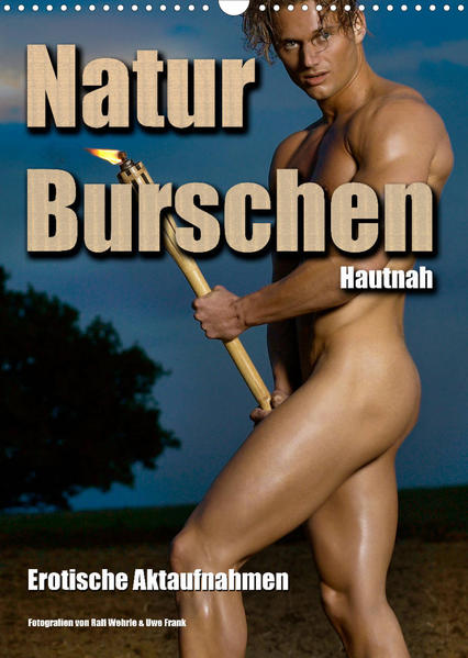 Naturburschen Hautnah (Wandkalender 2022 DIN A3 hoch) | Gay Books & News