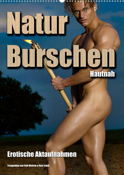 Naturburschen Hautnah (Wandkalender 2022 DIN A2 hoch) | Gay Books & News