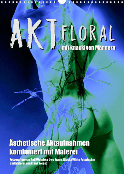 Aktfloral (Wandkalender 2022 DIN A3 hoch) | Gay Books & News