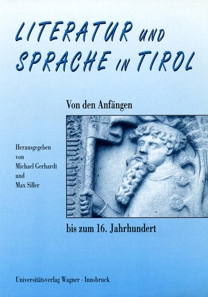 Literatur und Sprache in Tirol. Von den Anfängen bis zum 16. Jahrhundert | Gay Books & News