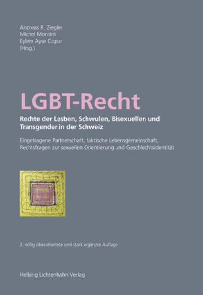 LGBT-Recht: Rechte der Lesben, Schwulen, Bisexuellen und Transgender in der Schweiz: Eingetragene Partnerschaft, faktische Lebensgemeinschaft, Rechtsfragen zur sexuellen Orientierung und Geschlechtsidentität | Gay Books & News