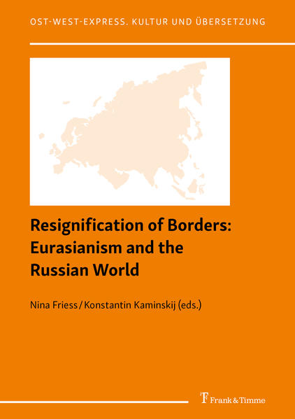 Resignification of Borders: Eurasianism and the Russian World | Gay Books & News