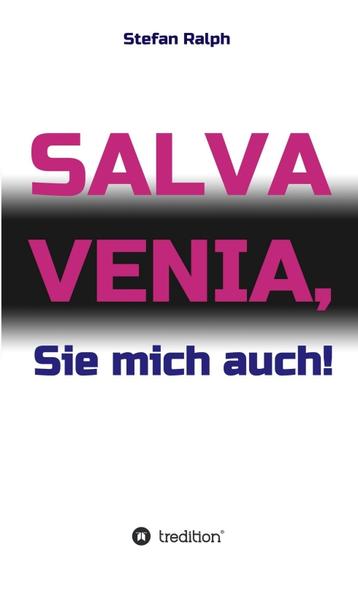 Salva Venia, Sie mich auch! | Gay Books & News