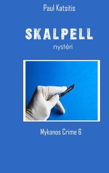 Mykonos Crime 6: Skalpell | Gay Books & News