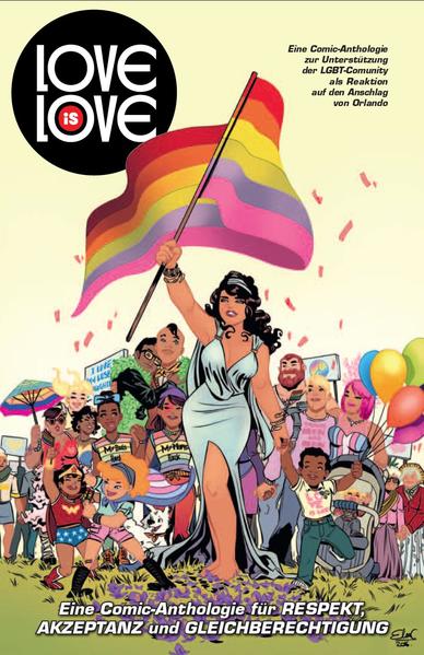 Love is Love: Eine Comic-Anthologie für Respekt, Akzeptanz und GleichbeRechtigung | Gay Books & News