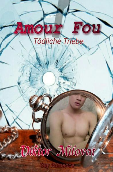 Amour Fou - Tödliche Triebe | Gay Books & News