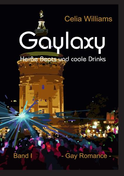 Gaylaxy 1: Heiße Beats und coole Drinks | Gay Books & News